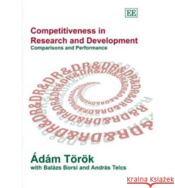 Competitiveness in Research and Development: Comparisons and Performance  9781843769217 Edward Elgar Publishing Ltd - książka