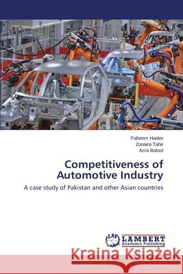 Competitiveness of Automotive Industry Haider Faheem 9783659688348 LAP Lambert Academic Publishing - książka