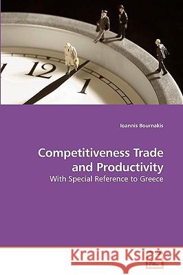 Competitiveness Trade and Productivity Ioannis Bournakis 9783639219777 VDM Verlag - książka