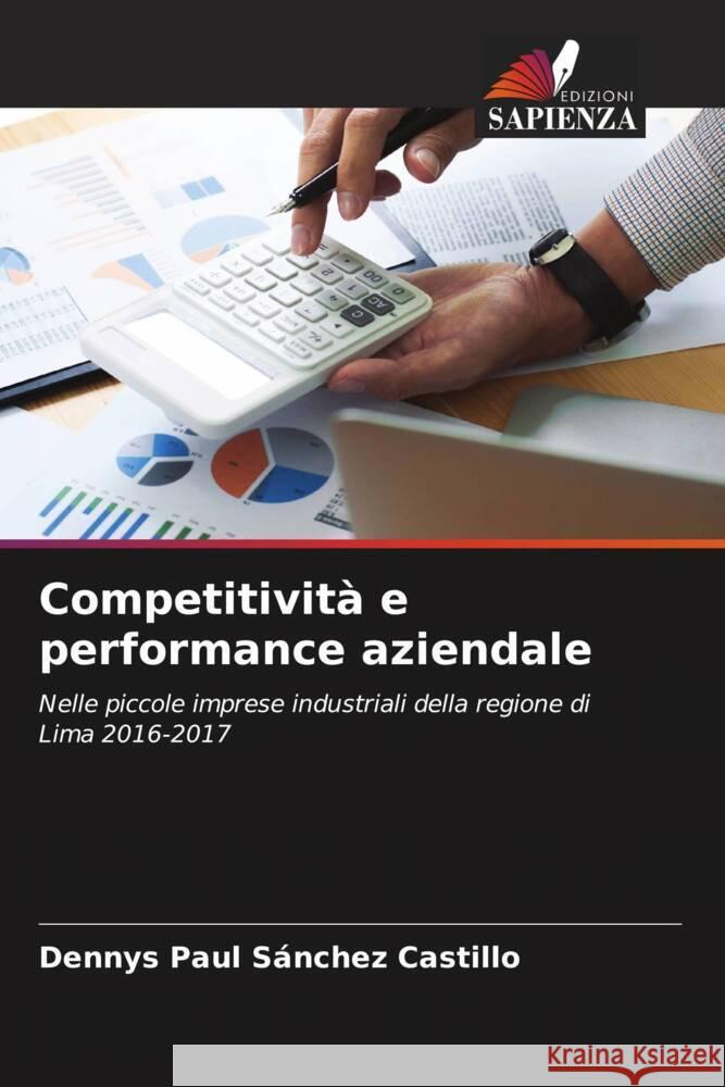 Competitività e performance aziendale Sánchez Castillo, Dennys Paul 9786204354811 Edizioni Sapienza - książka