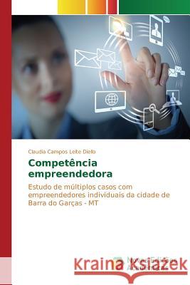 Competência empreendedora Campos Leite Diello Claudia 9783639758610 Novas Edicoes Academicas - książka