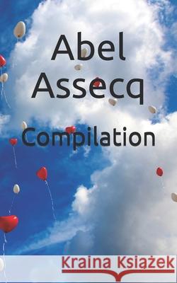 Compilation Abel Assecq 9781703266467 Independently Published - książka