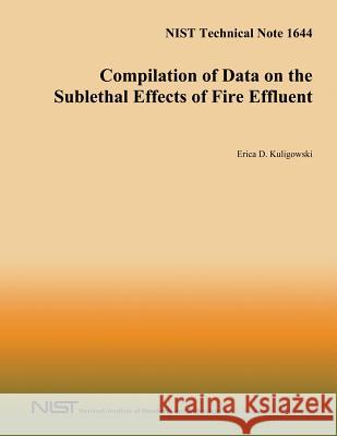 Compilation of Data on the Sublethal Effects of Fire Effluent U. S. Department of Commerce 9781495447754 Createspace - książka