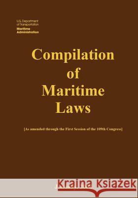 Compilation of Maritime Laws (2008) Maritime Administration 9781507692974 Createspace - książka
