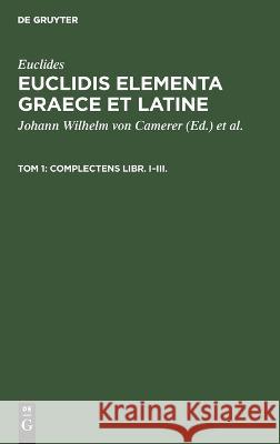 Complectens Libr. I-III. No Contributor 9783112664919 de Gruyter - książka