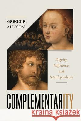 Complementarity Gregg Allison 9781087773865 B&H Publishing Group - książka