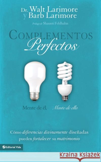 Complementos perfectos Softcover His Brain, Her Brain = Perfect Complements Larimore MD, Walt 9780829756470 Vida Publishers - książka