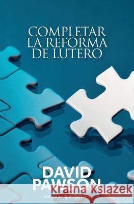 Completar la reforma de Lutero David Pawson 9781911173502 Anchor Recordings Ltd - książka