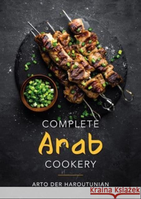 Complete Arab Cookery Arto der Haroutunian 9781911667865 Grub Street Publishing - książka