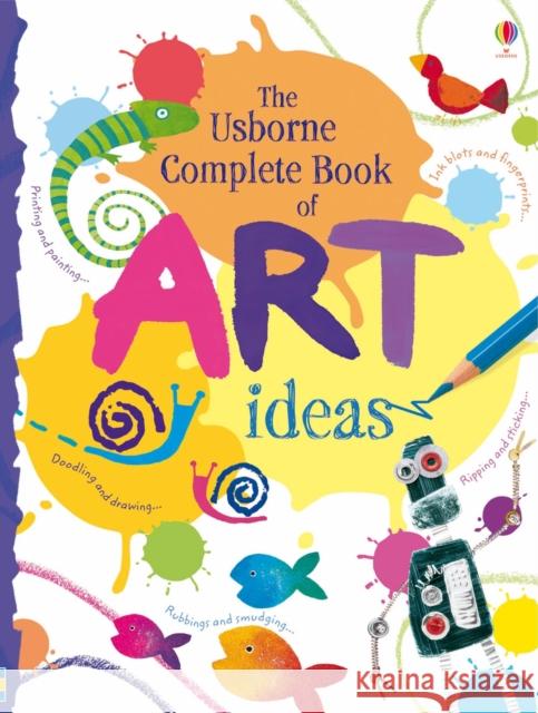 Complete Book Of Art Ideas Fiona Watt 9781409507628 Usborne Publishing Ltd - książka