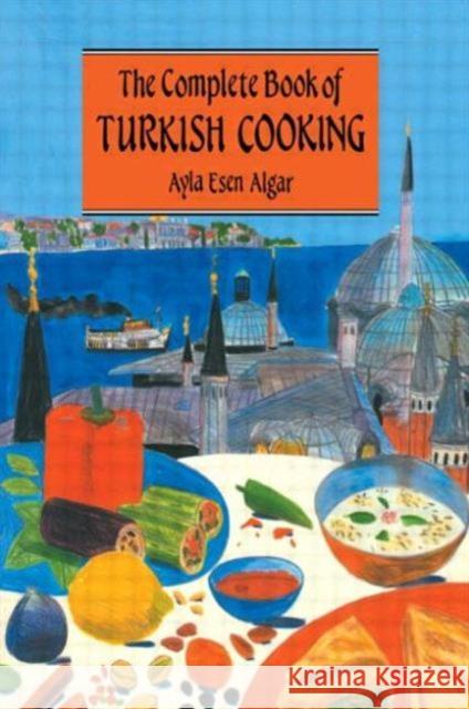 Complete Book of Turkish Cooking Algar 9780710305244 Kegan Paul International - książka