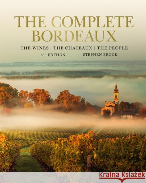 Complete Bordeaux: 4th edition Stephen Brook 9781784727512 Octopus Publishing Group - książka