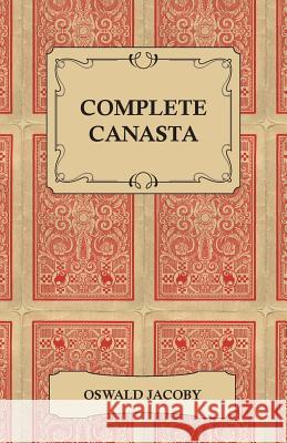 Complete Canasta Oswald Jacoby 9781447421528 Maclachan Bell Press - książka