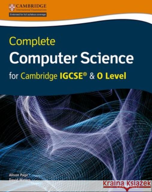 Complete Computer Science for Cambridge Igcserg & O Level Student Book Alison Page David Waters  9780198367215 Oxford University Press - książka