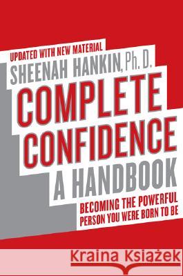 Complete Confidence Updated Edition: A Handbook Hankin, Sheenah 9780061544545 Harper Paperbacks - książka