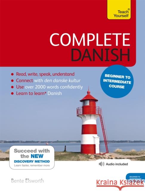 Complete Danish Beginner to Intermediate Course: (Book and audio support) Bente Elsworth 9781444194982 John Murray Press - książka