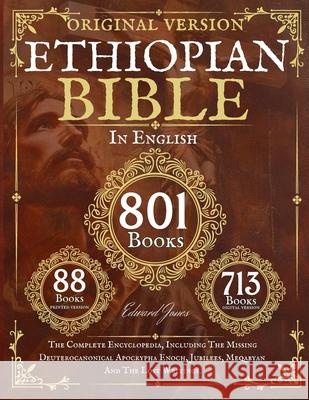 Complete Ethiopian Bible in English - Original Version - 88 Books Edward Jones 9781068189715 Pinn Publishers - książka