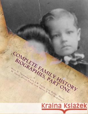 Complete Family History Biographies, Part One: Thompson Family History Biographies, Vol. 10, Ed. 1 Marc D. Thompson 9781945376115 Virtufit Press - książka