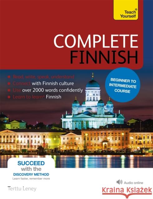 Complete Finnish Beginner to Intermediate Course: (Book and audio support) Terttu Leney 9781444195224 John Murray Press - książka