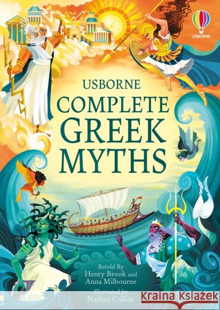 Complete Greek Myths: An Illustrated Book of Greek Myths Anna Milbourne 9781474986441 Usborne Publishing Ltd - książka