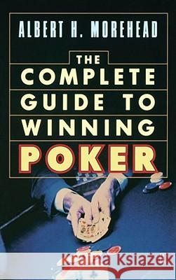 Complete Guide to Winning Poker Albert H. Morehead 9780671216467 Simon & Schuster - książka