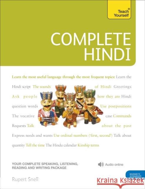 Complete Hindi Beginner to Intermediate Course: (Book and audio support) Dr Dr Rupert Snell 9781444106831 John Murray Press - książka