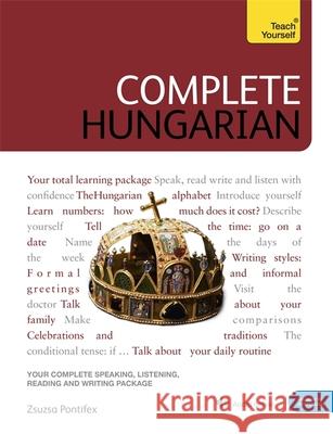 Complete Hungarian: Learn to read, write, speak and understand Hungarian Zsuzsa Pontifex 9781529324631 John Murray Press - książka