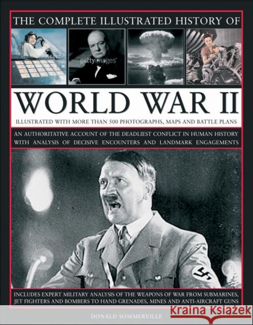 Complete Illustrated History of World War Two Donald Sommerville 9780754818984 Anness Publishing - książka