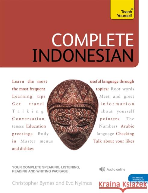 Complete Indonesian Beginner to Intermediate Course: (Book and audio support) Eva Njmas 9781444102338 John Murray Press - książka