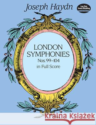 Complete London Symphonies Nos 99-104 Joseph Haydn 9780486406978 Dover Publications Inc. - książka