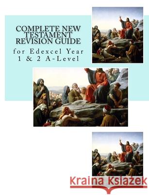 Complete New Testament Revision Guide: for Edexcel Year 1 & 2 A-Level Jonathan Rowe 9781719431897 Createspace Independent Publishing Platform - książka