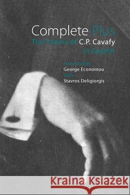 Complete Plus: The Poems of C.P. Cavafy in English Cavafy, C. P. 9781848612662 Shearsman Books - książka