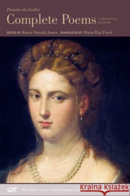 Complete Poems. a Bilingual Edition: Volume 6 Du Guillet, Pernette 9780772720658 Mrts Arizona State University - książka