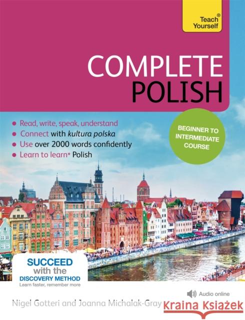 Complete Polish Beginner to Intermediate Course: (Book and audio support) Gotteri, Nigel 9781444195286 John Murray Press - książka