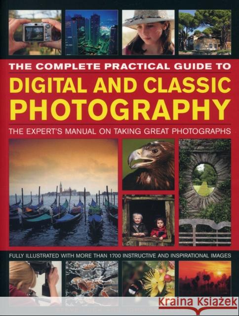 Complete Practical Guide to Digital and Classic Photography Luck Steve & Freeman John 9781780194332 Southwater Publishing - książka