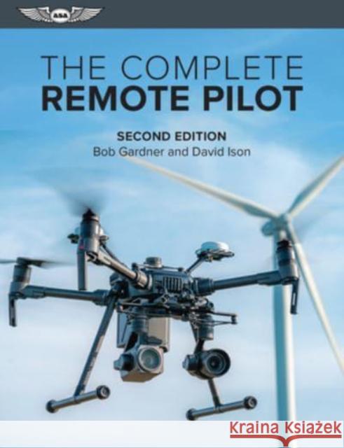 COMPLETE REMOTE PILOT BOB GARDNER 9781644252079 Aviation Supplies & Academics - książka