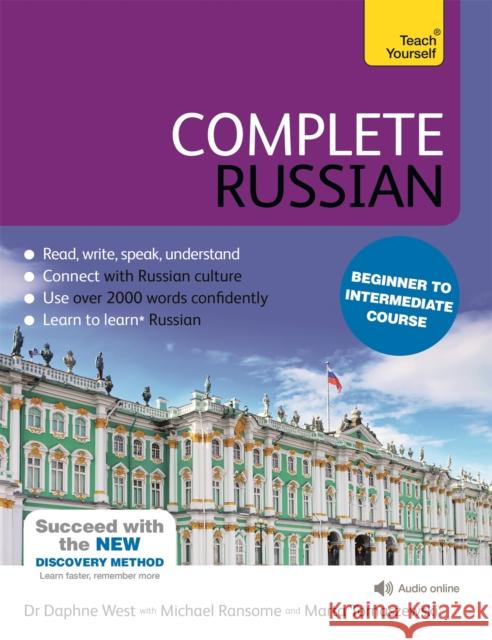 Complete Russian Beginner to Intermediate Course: (Book and audio support) Daphne West   9781473602519 John Murray Press - książka