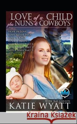 Complete Series Kat Carson Katie Wyatt 9781973178262 Independently Published - książka