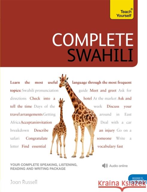 Complete Swahili Beginner to Intermediate Course: (Book and audio support) Joan Russell 9781444105629 John Murray Press - książka