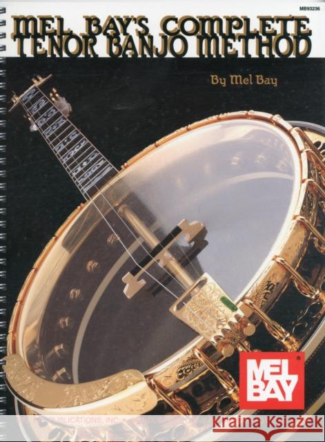 Complete Tenor Banjo Method Mel Bay 9781562220181 Mel Bay Publications,U.S. - książka