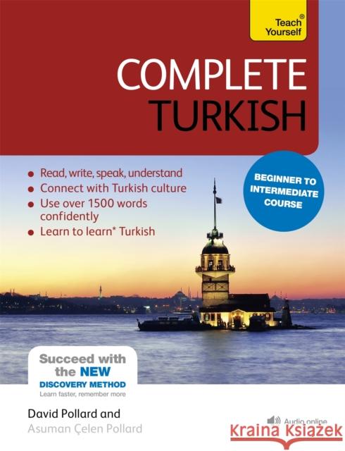 Complete Turkish Beginner to Intermediate Course: (Book and audio support) Asuman Celen Pollard 9781444102390 John Murray Press - książka