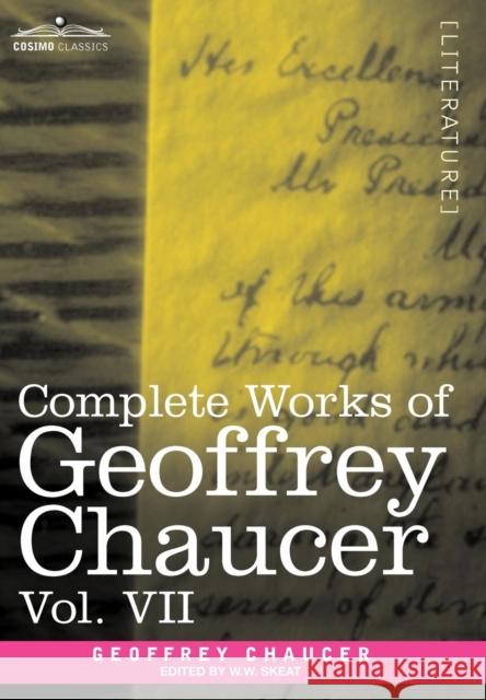 Complete Works of Geoffrey Chaucer, Vol. VII Geoffrey Chaucer 9781605205298 Cosimo Classics - książka