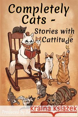 Completely Cats - Stories with Cattitude Beth Haslam Zoe Marr 9781975610708 Createspace Independent Publishing Platform - książka