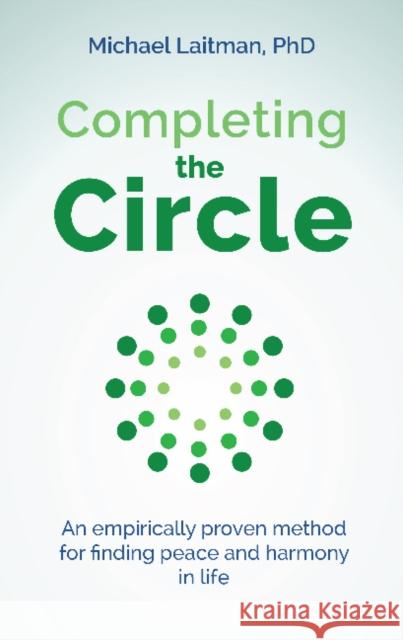 Completing the Circle Rav Michael Laitman, PhD 9781772280081 Laitman Kabbalah Publishers - książka