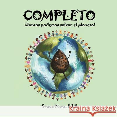 Completo: Juntos podemos salvar el planeta Nava Ed S., Grace 9780967506876 Media for Life - książka