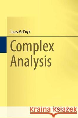 Complex Analysis Mel'nyk, Taras 9783031396144 Springer International Publishing - książka