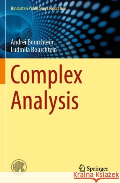 Complex Analysis Andrei Bourchtein Ludmila Bourchtein 9789811592218 Springer - książka