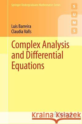 Complex Analysis and Differential Equations Luis Barreira 9781447140078  - książka