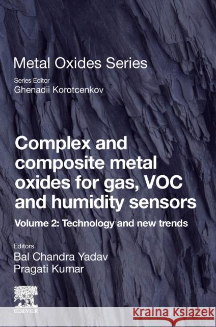 Complex and Composite Metal Oxides for Gas, VOC and Humidity Sensors, Volume 2  9780323954761 Elsevier - Health Sciences Division - książka