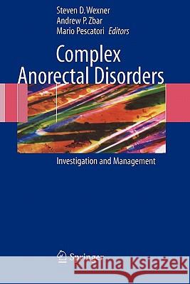 Complex Anorectal Disorders: Investigation and Management Wexner, Steven D. 9781849968966 Not Avail - książka